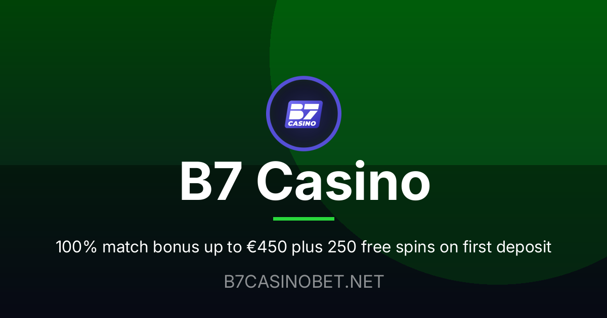 Revue complète de B7 Casino pour les joueurs français